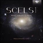 Scelsi: Music for Cello Solo