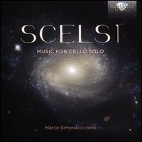 Scelsi: Music for Cello Solo - Marco Simonacci (cello)