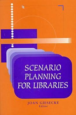 Scenario Planning for Libraries - American Library Association