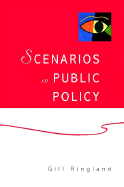 Scenarios in Public Policy