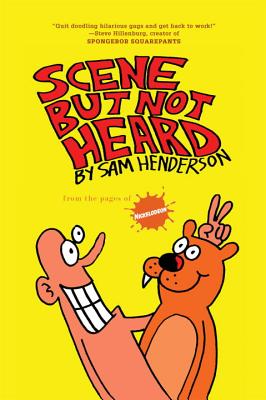 Scene But Not Heard - Henderson, Sam