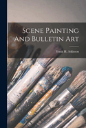 Scene Painting And Bulletin Art