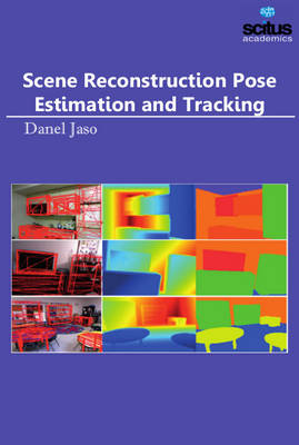 Scene Reconstruction Pose Estimation & Tracking - Jaso, Danel (Editor)