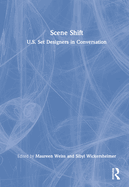 Scene Shift: U.S. Set Designers in Conversation