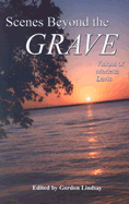 Scenes Beyond the Grave