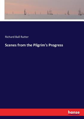 Scenes from the Pilgrim's Progress - Rutter, Richard Ball