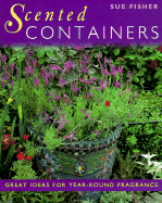 Scented Containers: Easy Ideas for Year-Round Fragrance