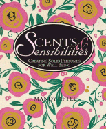 Scents & Sensibilities: Creating Solid Perfumes for Well-Being