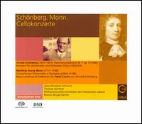 Sch�nberg, Monn: Cellokonzerte - Hans-Christian Schwarz (cello); Thomas G�nther (cembalo); Philharmonisches Orchester der Hansestadt L�beck;...