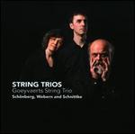 Sch�nberg, Webern, Schnittke: String Trios