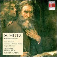 Sch�tz: St. Matthew Passion - Armin Ude (tenor); Gothart Stier (baritone); Hans-Joachim Rotzsch (tenor); Hans-Jurgen Wachsmuth (tenor);...