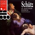 Sch�tz: St. Matthew Passion