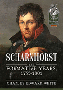 Scharnhorst: The Formative Years, 1755-1801