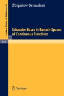 Schauder Bases in Banach Spaces of Continuous Functions