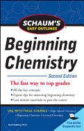 Schaum's Easy Outline of Beginning Chemistry, Second Edition