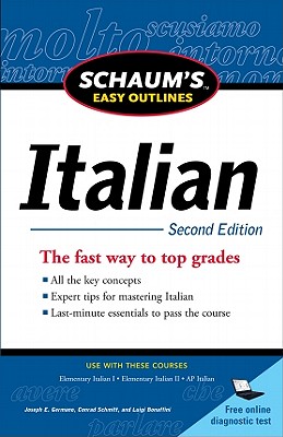 Schaum's Easy Outlines: Italian - Bonaffini, Luigi, and Germano, Joseph, and Schmitt, Conrad J