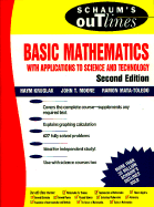 Schaum's Outline of Basic Mathematics with Applications to Science and Technology