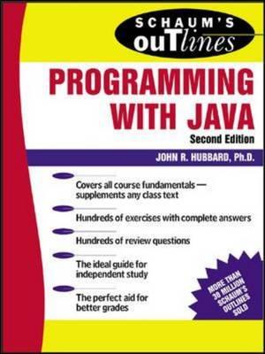 Schaum's Outline of Programming with Java - Hubbard, John R