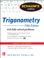 Schaum's Outline of Trigonometry, 5th Edition: 618 Solved Problems + 20 Videos