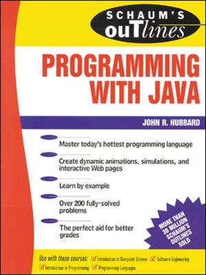 Schaum's Outlines of Programming with Java - Hubbard, J R, and Hubbard, and Schaums
