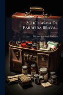 Schediasma de Parreira Brava...