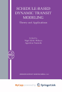 Schedule-Based Dynamic Transit Modeling