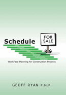 Schedule for Sale: WorkFace Planning for Construction Projects