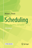 Scheduling: Theory, Algorithms, and Systems