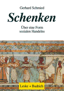 Schenken: Uber Eine Form Sozialen Handelns