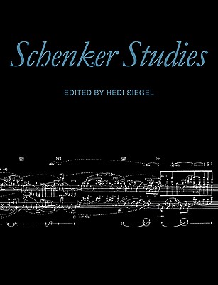Schenker Studies - Siegel, Hedi (Editor), and Hedi, Siegel (Editor)
