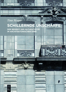 Schillernde Unsch?rfe: Der Begriff Der Authentizit?t Im Architektonischen Erbe