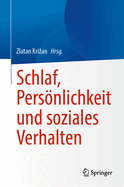 Schlaf, Pers�nlichkeit Und Soziales Verhalten