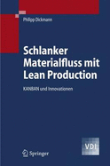 Schlanker Materialfluss: Mit Lean Production, Kanban Und Innovationen
