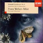 Schmidt: Symphonie No. 4; Variationen �ber ein Husarenlied