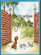 Schnitzel Von Krumm Forget-Me-Not