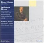 Schoeck: Das Schloss D�rande [Excerpts]