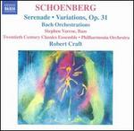 Schoenberg: Serenade; Variations, Op. 31; Bach Orchestrations