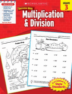 Scholastic Success with Multiplication & Division: Grade 3 Workbook
