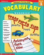 Scholastic Success with Vocabulary: Grade 1
