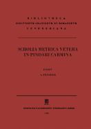 Scholia Metrica Vetera in Pindari Carmina