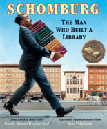 Schomburg: The Man Who Built a Library