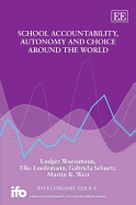 School Accountability, Autonomy and Choice Around the World