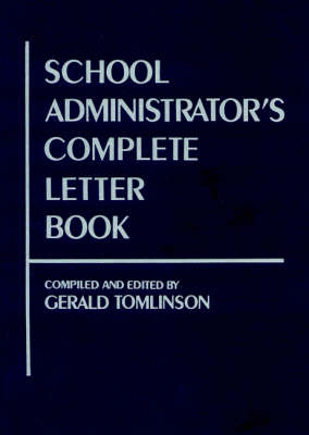 School Administrator's Complete Letter Book CD-ROM - Tomlinson, Gerald (Editor)