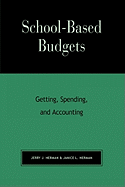 School-Based Budgets: Getting, Spending and Accounting