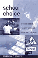 School Choice: How to Select the Best School for Your Children