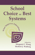 School Choice or Best Systems: What Improves Education?