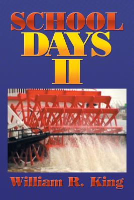 School Days II - King, William R