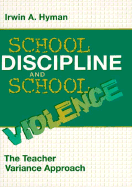 School Discipline and School Violence: The Teacher Variance Approach