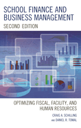 School Finance and Business Management: Optimizing Fiscal, Facility, and Human Resources, Third Edition