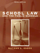 School Law and the Public Schools: A Practical Guide for Educational Leaders